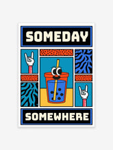 Someday Somewhere Pop Art Poster, Motivational Print