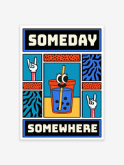 Someday Somewhere Pop Art Poster, Motivational Print