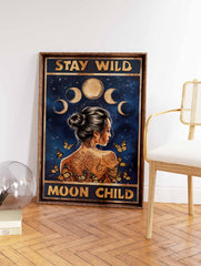 Stay Wild Moon Child Poster