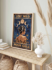 Stay Wild Moon Child Poster