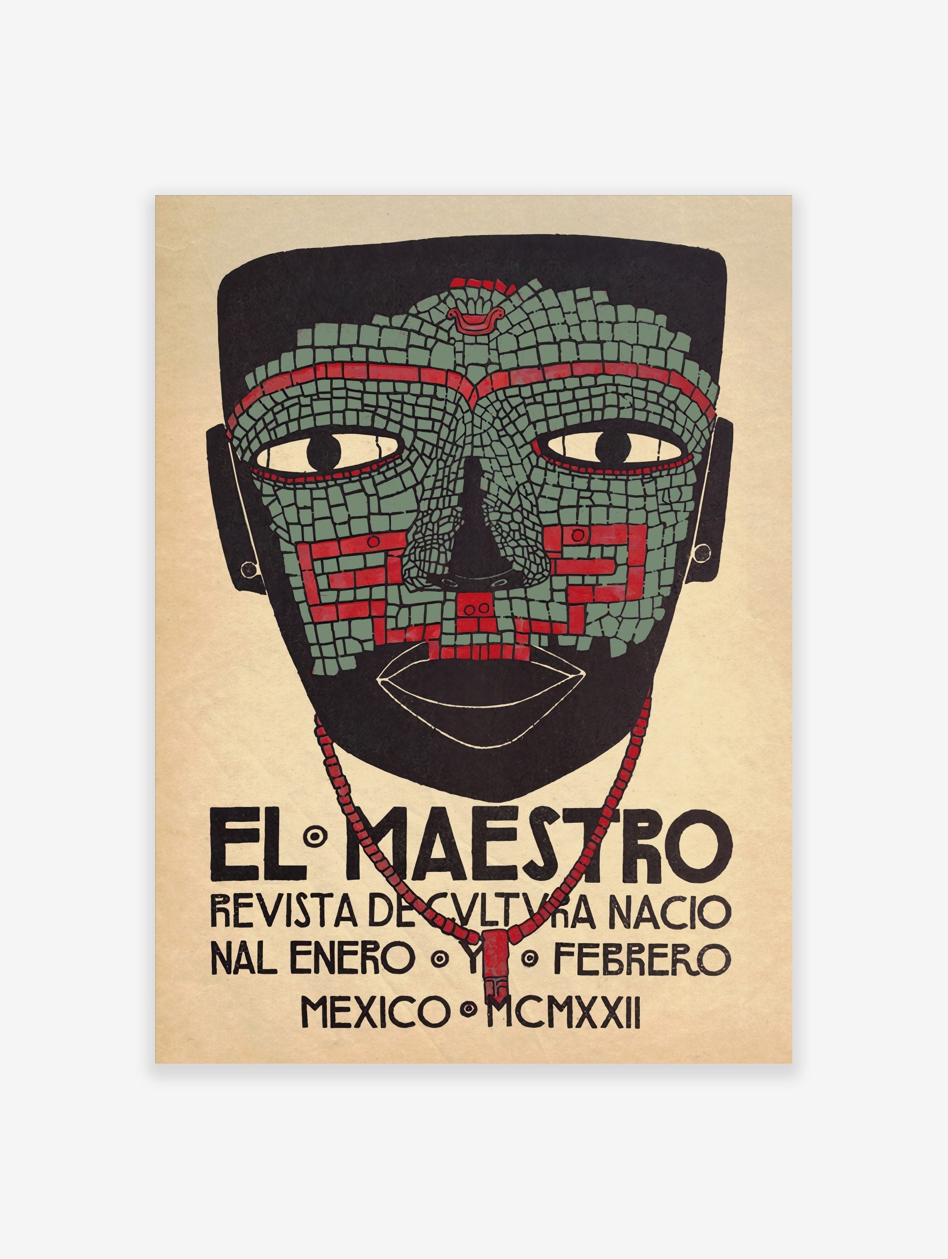 El Maestro Mexican art print with a mosaic-style mask in black, green, and red, and 'MCMXXII' text