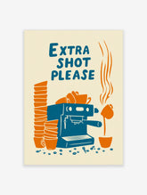 Retro coffee poster with blue 'Extra Shot Please' text, espresso machine, orange cups, and steam on cream