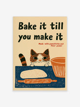Funny cat baking poster with tabby peeking over blue counter, rolling pin, dough and bowl, text 'Bake it till you make it'