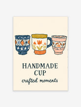 Handmade cup poster with three illustrated ceramic mugs in blue, ochre and pink with typography on cream