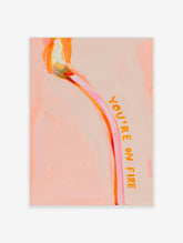 Orange and pink abstract flame brushstroke with You're On Fire text on peach background art print