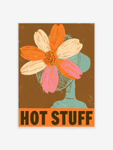 Retro flower head poster with orange, cream and pink petals, teal vase and Hot Stuff text on brown background