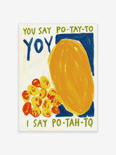 Food typography poster with a large golden potato, red potatoes, and text 'You say po-tay-to, I say po-tah-to'
