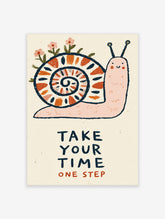 Pink snail with patterned shell and flowers above the words Take Your Time in dark blue and orange