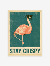 Pink flamingo wearing black sunglasses with Stay Crispy text on teal background poster