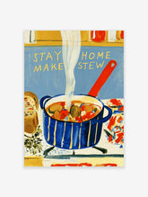 Colourful kitchen poster of a blue stew pot with steam and Stay Home Make Stew text