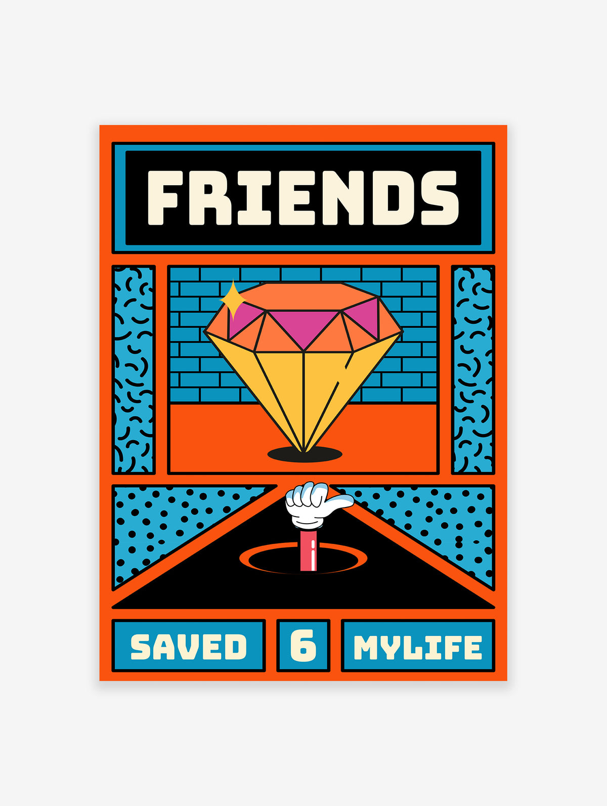 Friends Save My Life Quote Poster, Typography Print