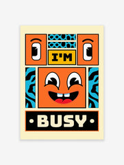 I'm Busy Quote Poster, Typography Print