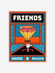 Friends Save My Life Quote Poster, Typography Print