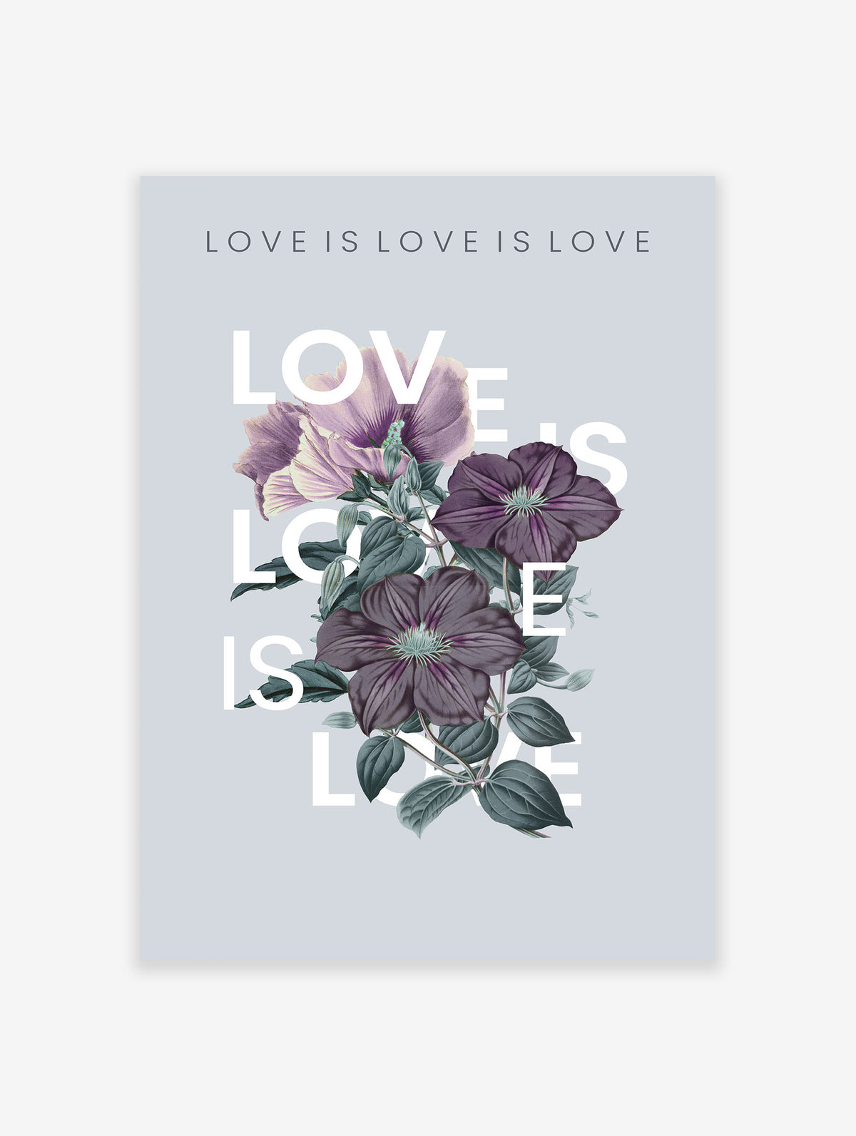 Love Is Love Positivity Poster, Floral Print