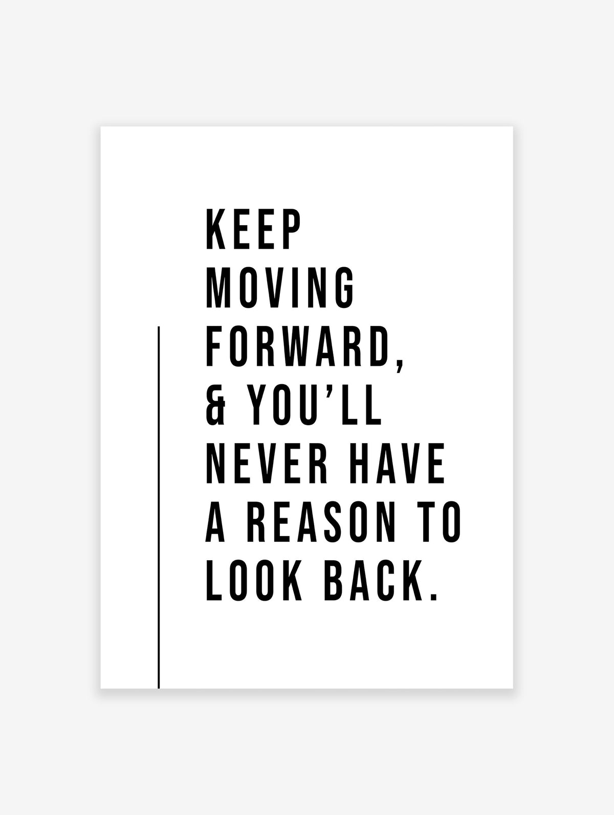 Keep Moving Forward Quote Poster, Motivational Quote Print