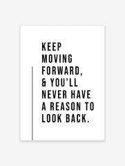 Keep Moving Forward Quote Poster, Motivational Quote Print