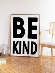 Be Kind Typography Poster, Black and White Quote Print