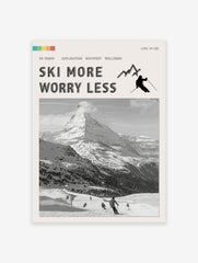 Ski More Worry Less Poster, Skiing Print