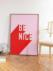 Be Nice Quote Poster, Typography Print