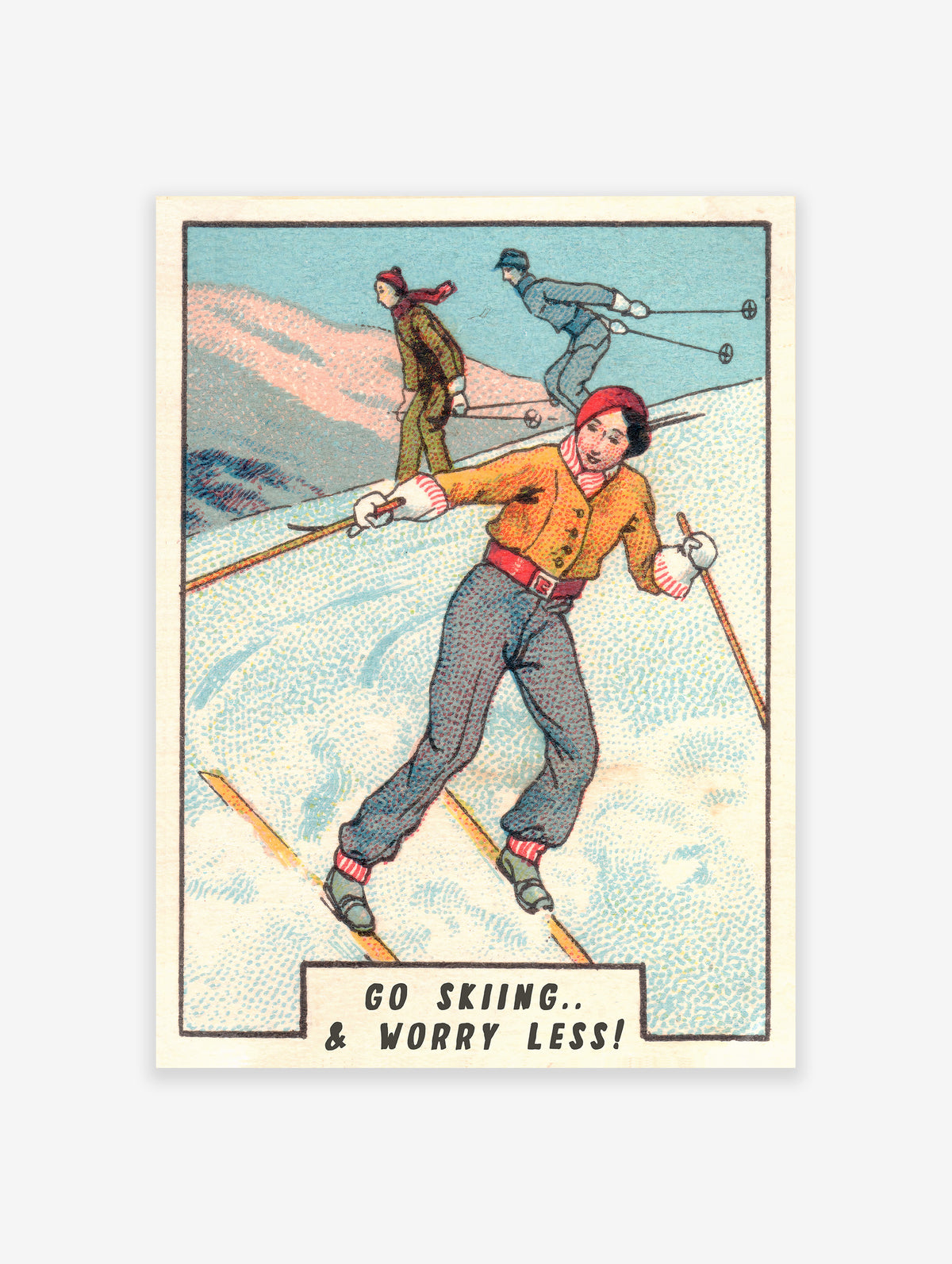 Go Skiing Worry Less Poster, Skiing Print