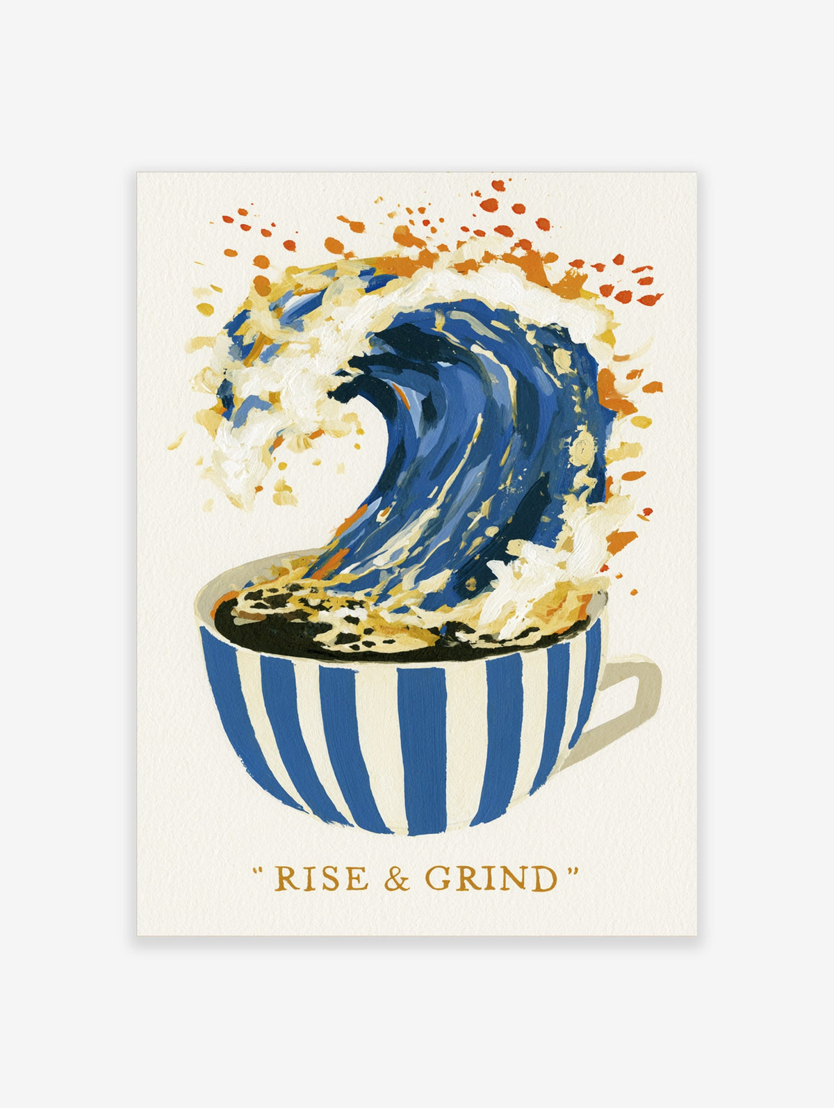 Blue and white striped cup with coffee forming a wave and gold text Rise & Grind