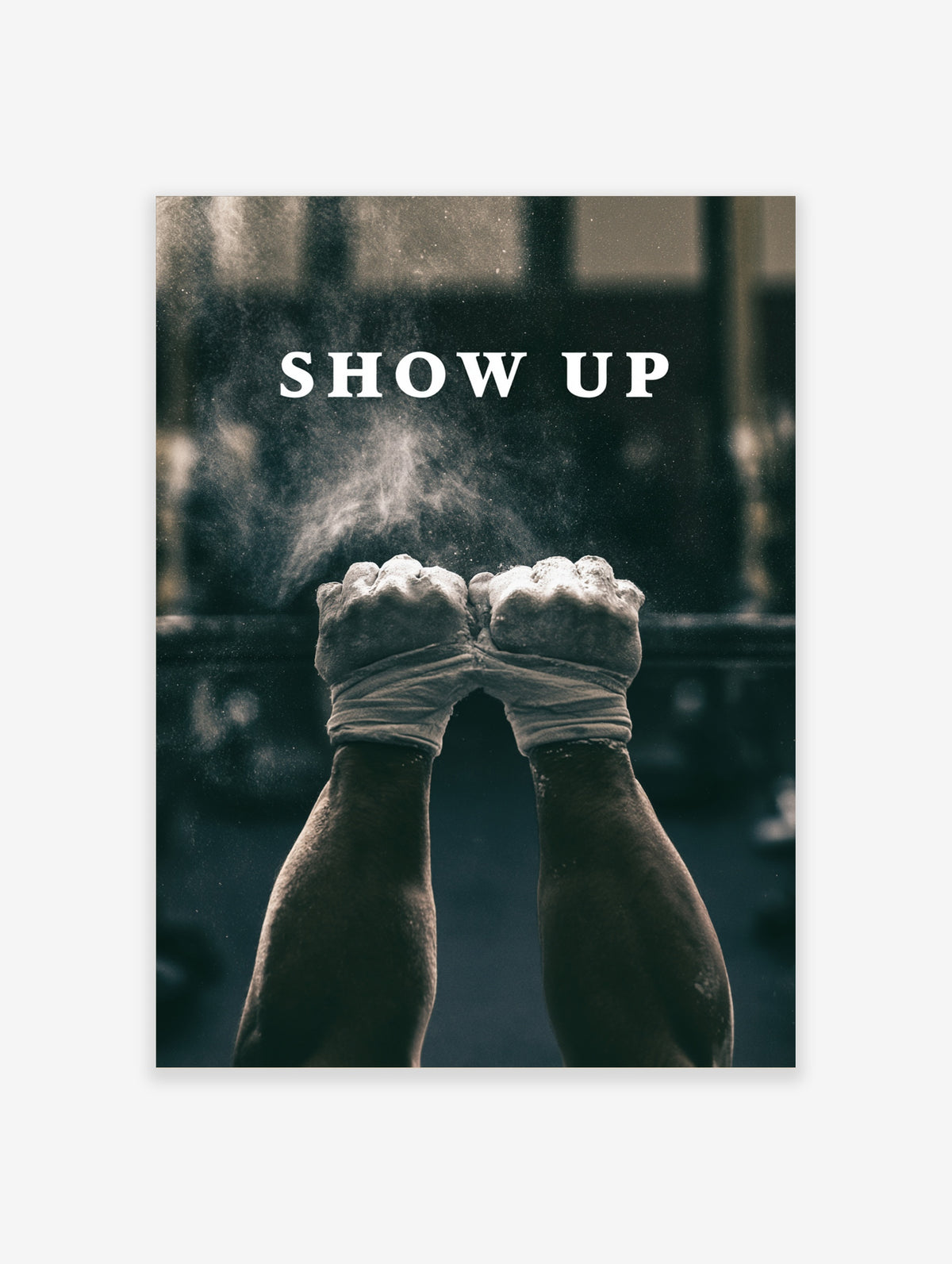 Boxing gym wall art print of wrapped fists with chalk dust and SHOW UP text on dark background