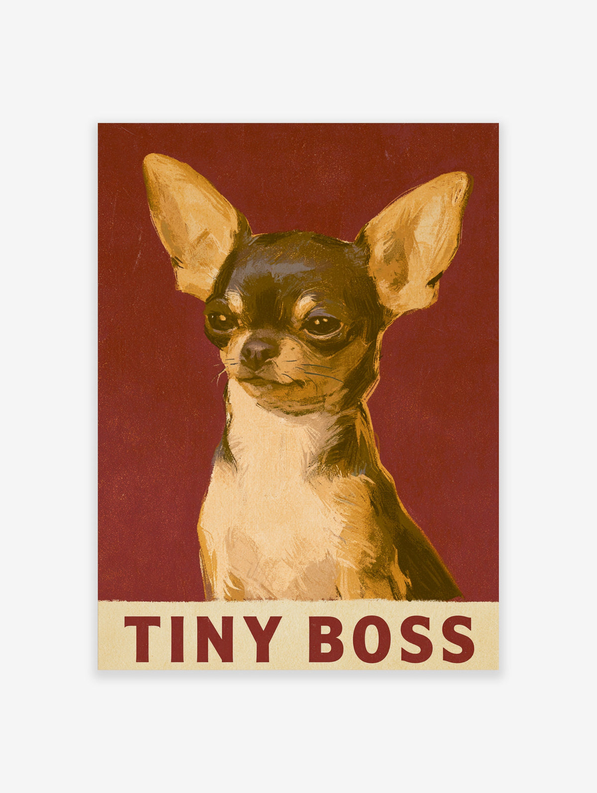 Chihuahua portrait art print with TINY BOSS text on deep red background