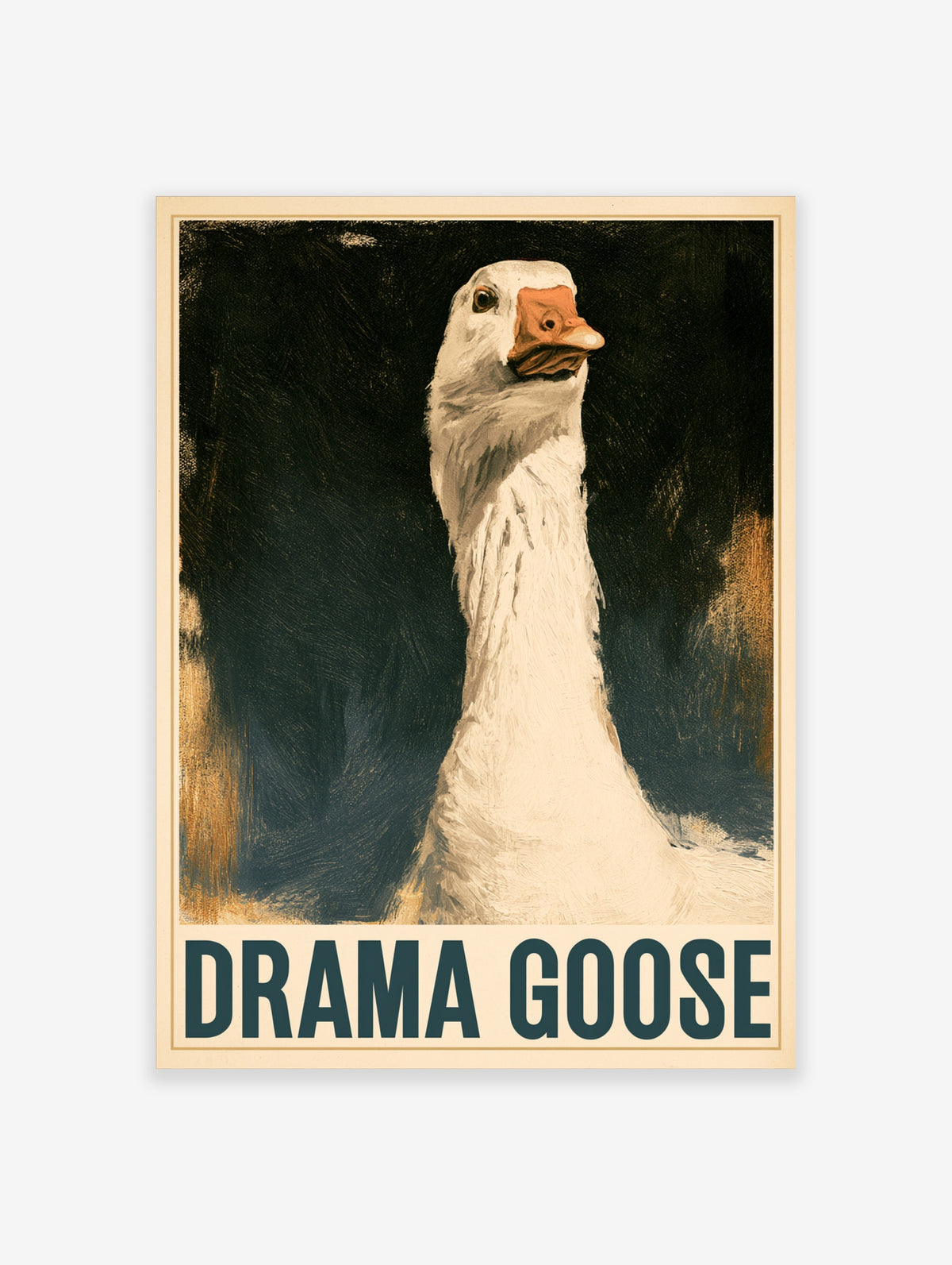White goose portrait with orange beak and bold DRAMA GOOSE text on dark background art print