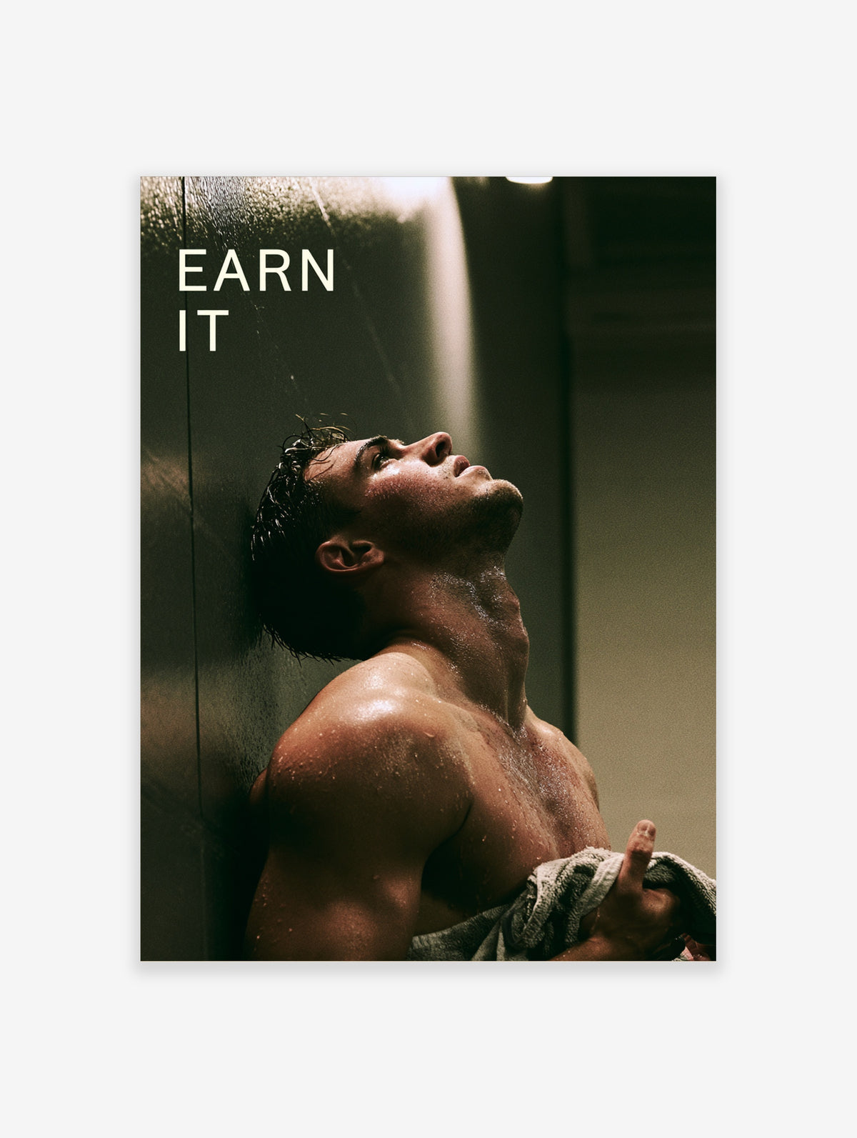 Earn It gym poster with wet male figure in dark shower and bold white typography
