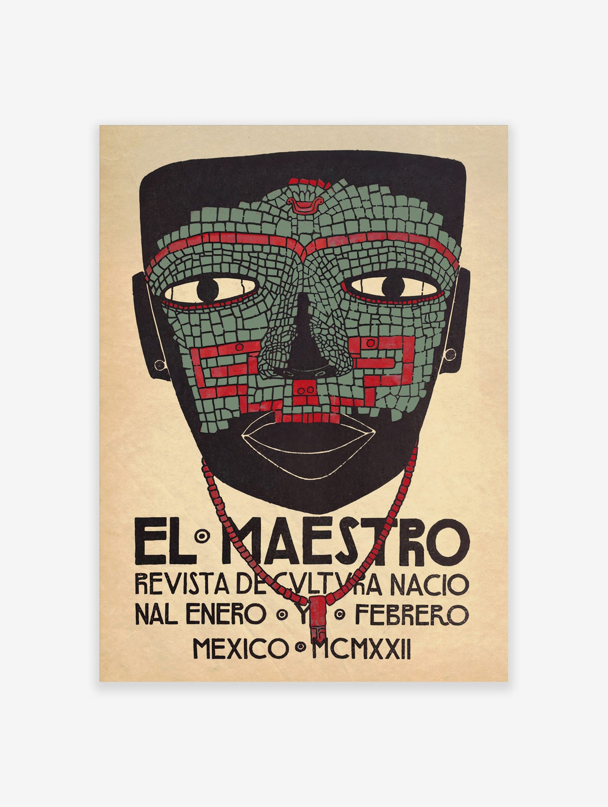 El Maestro Mexican art print with a mosaic-style mask in black, green, and red, and 'MCMXXII' text