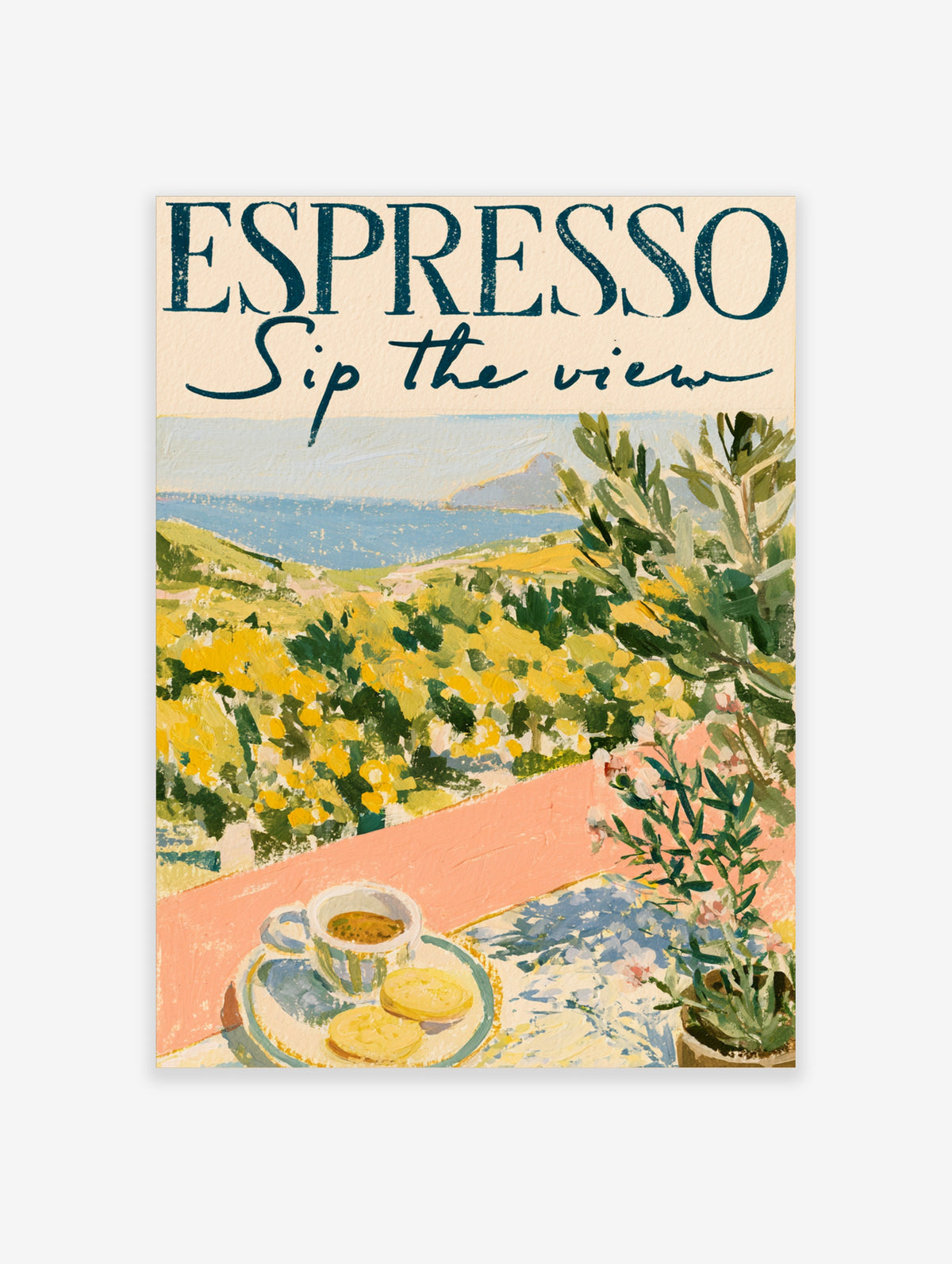 Espresso poster with Sip the View text, coastal landscape, lemon trees, coffee cup and biscuits
