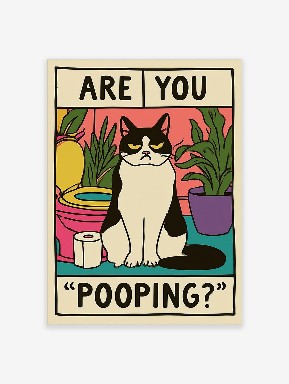 Funny cat poster with black and white cat beside pink toilet and text Are You Pooping