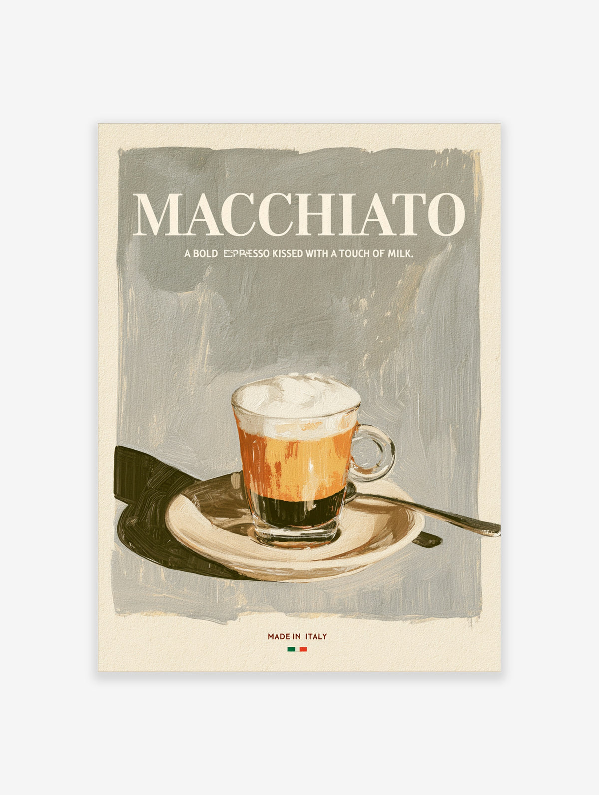 Macchiato coffee poster with layered espresso glass, saucer, spoon, and white typography on grey background
