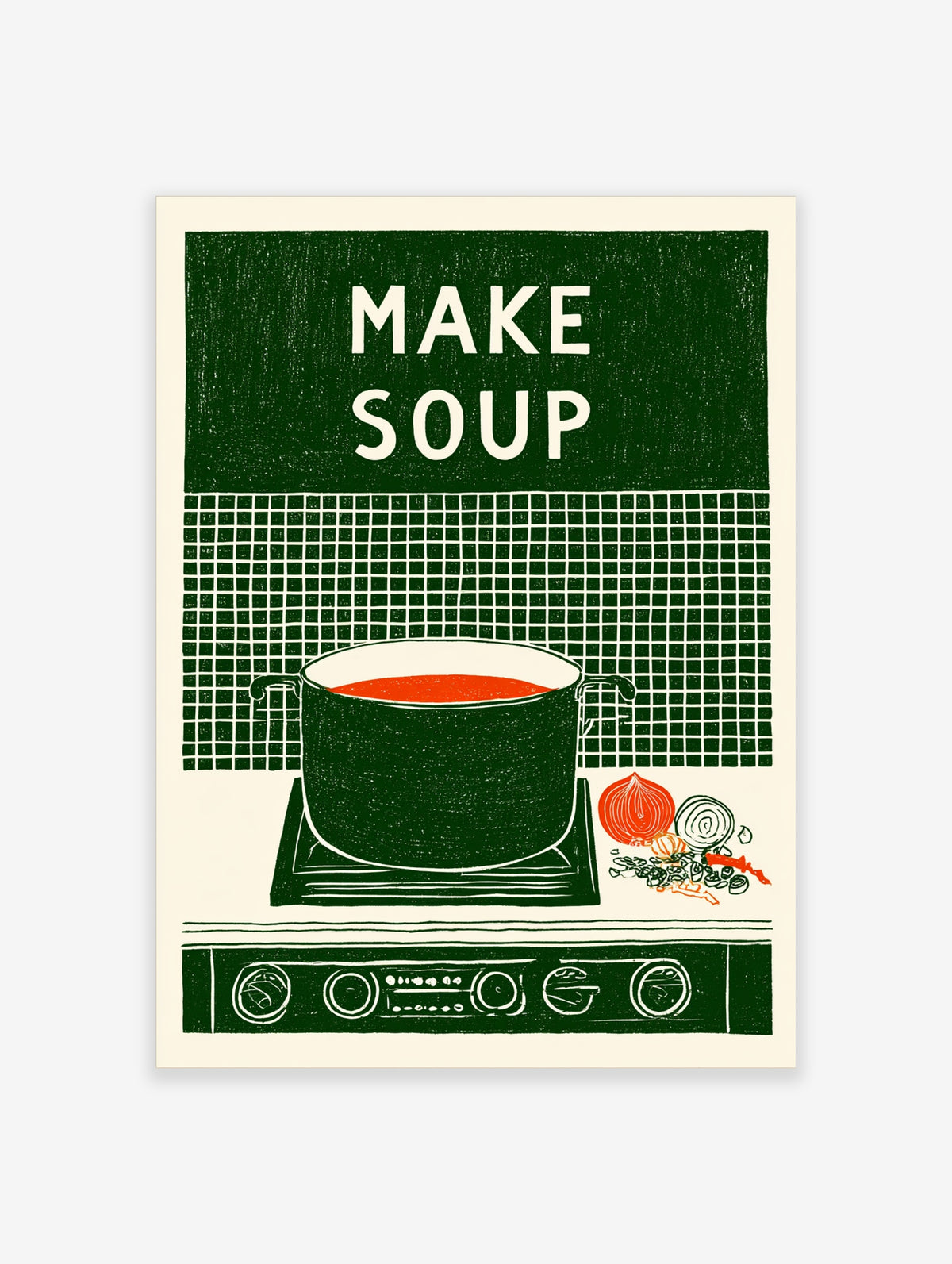 Make Soup typography poster with green background, red soup pot, and sliced onion