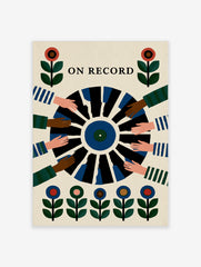 On Record wall art print showing a vinyl record held by multiple hands with floral motifs in a retro illustrative style