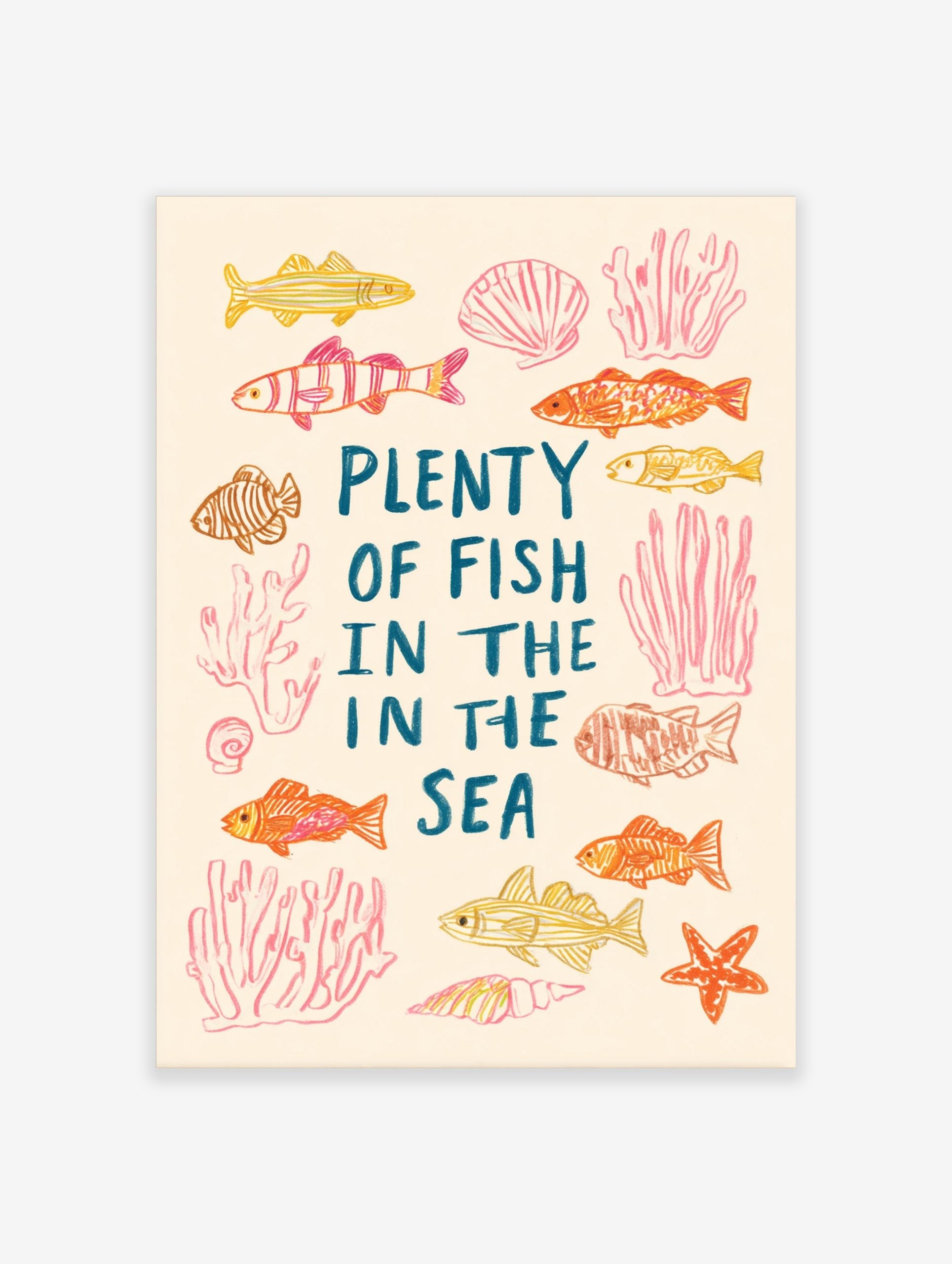 Illustrative Plenty of Fish in the Sea print with hand-drawn fish, coral, seashells, and starfish in pink, orange, and