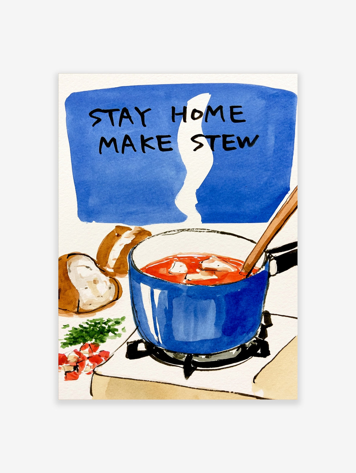 Stay Home Make Stew poster with blue pot of red stew, bread, herbs, and hand-lettered text