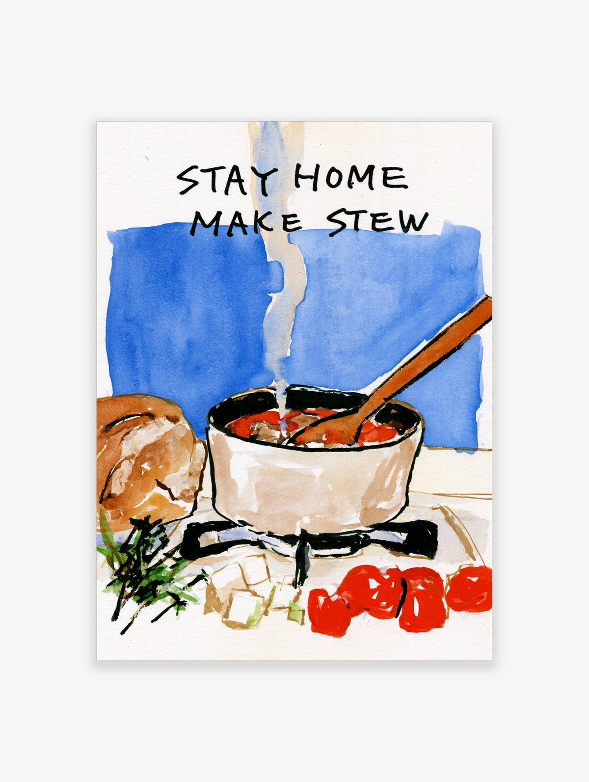 Watercolour kitchen poster of a steaming stew pot with text Stay Home Make Stew on blue background