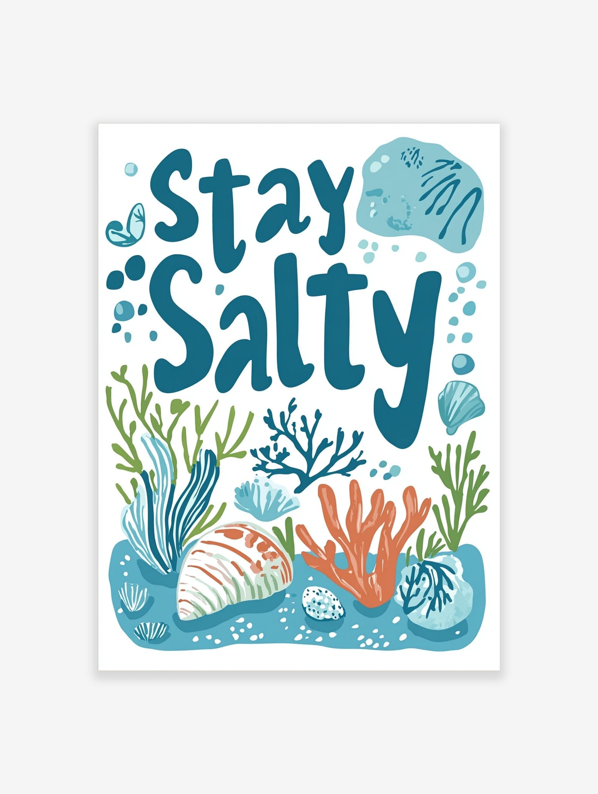 Stay Salty typography print with blue text, orange coral, green seaweed, and seashells on a white background