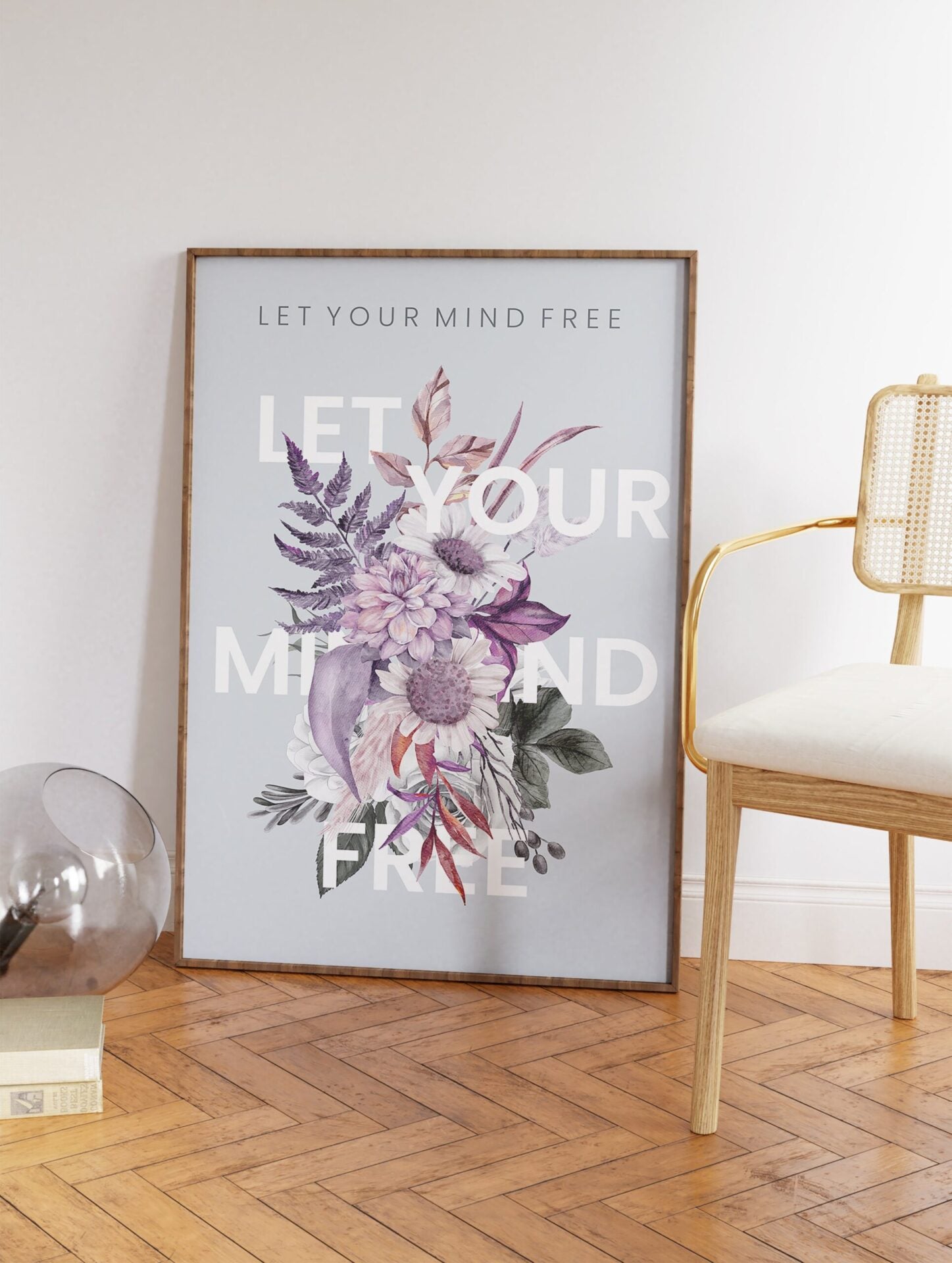 Let Your Mind Free Typography Poster, Floral Print