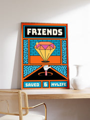 Friends Save My Life Quote Poster, Typography Print