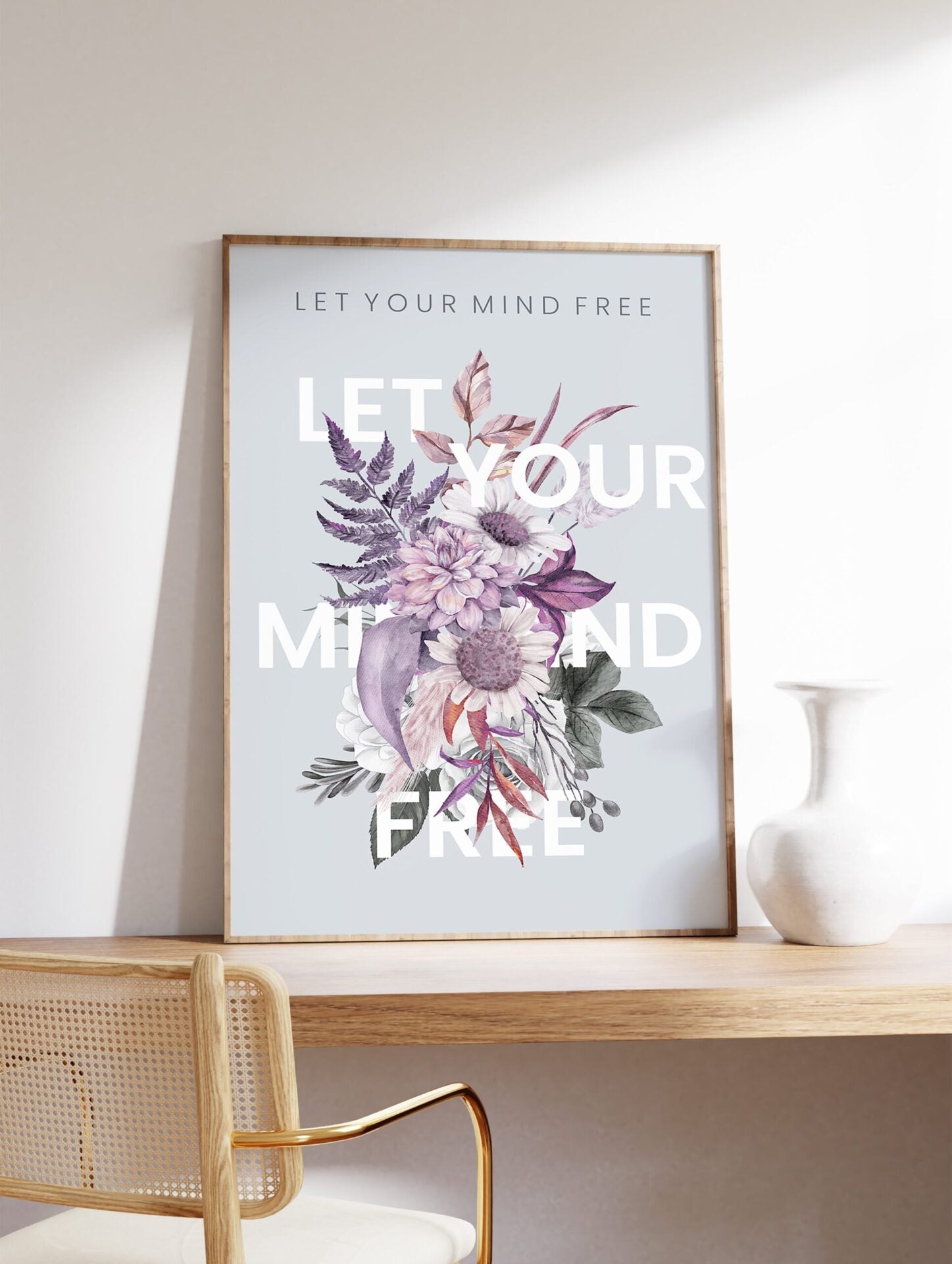 Let Your Mind Free Typography Poster, Floral Print