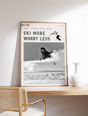 Ski More Worry Less Poster, Skiing Print